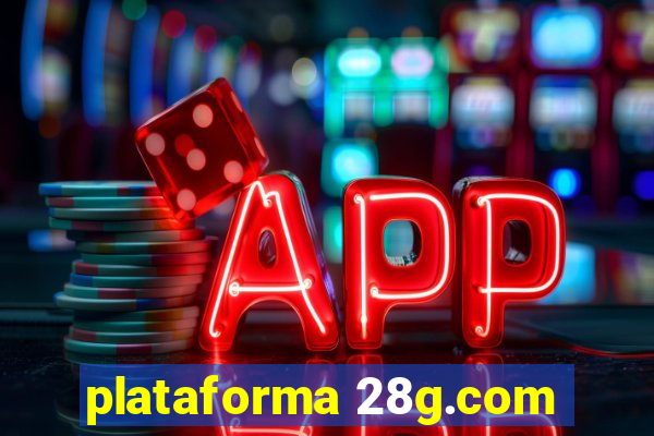 plataforma 28g.com