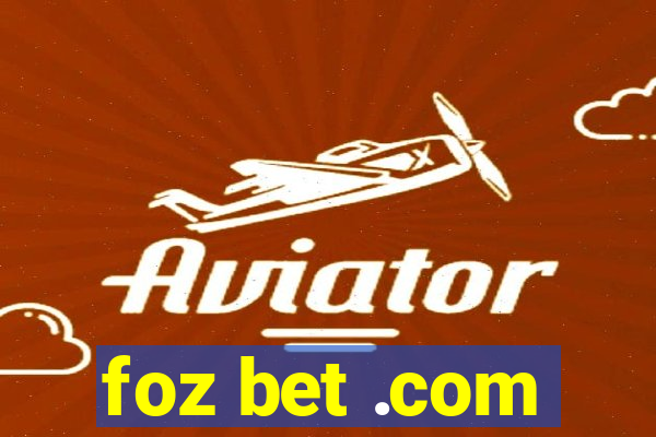 foz bet .com