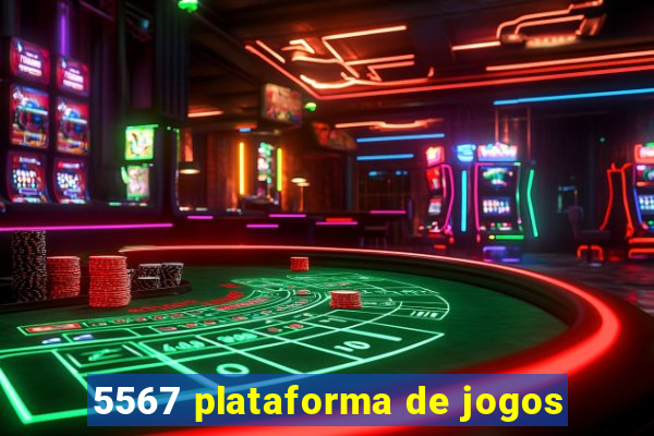 5567 plataforma de jogos