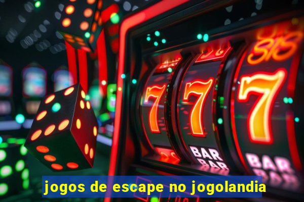 jogos de escape no jogolandia