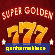 ganharnablaze