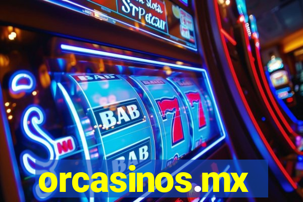 orcasinos.mx