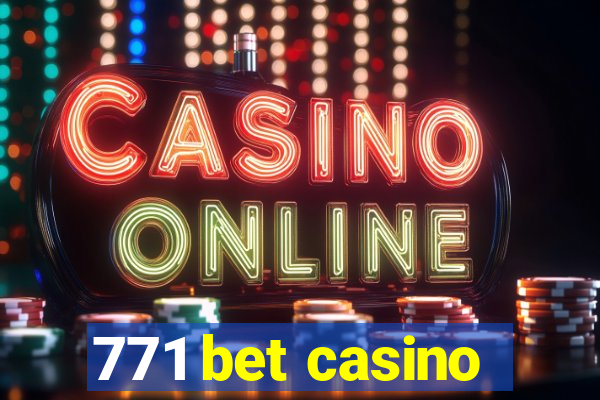 771 bet casino