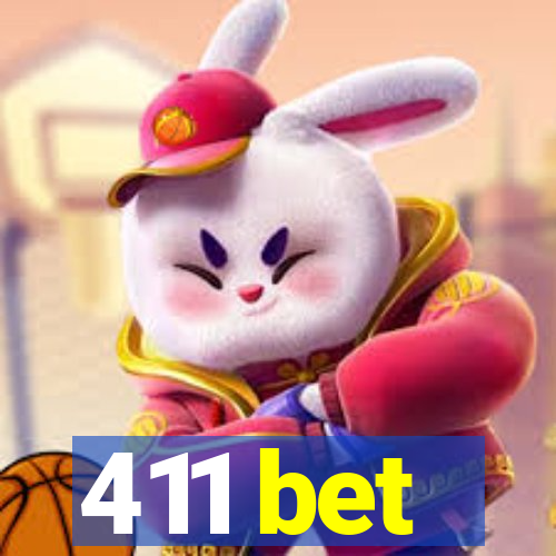 411 bet