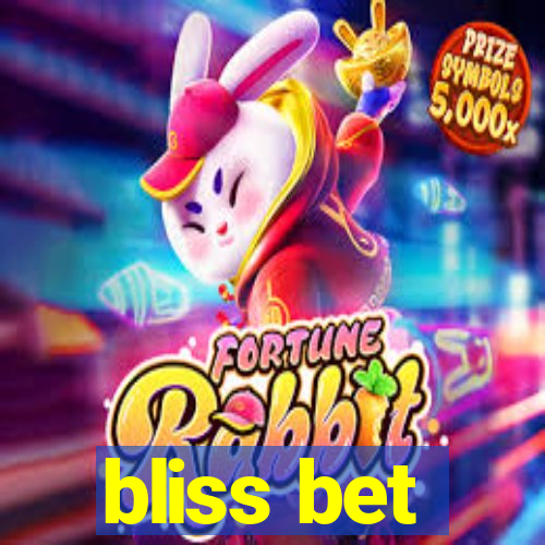 bliss bet