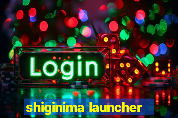 shiginima launcher