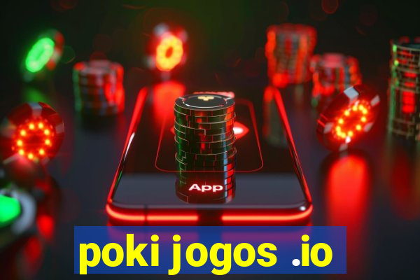 poki jogos .io