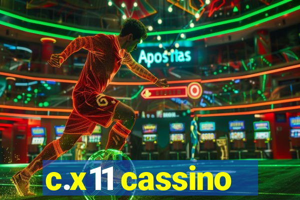 c.x11 cassino