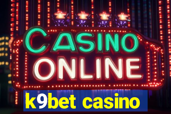 k9bet casino