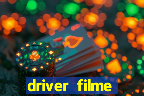 driver filme completo dublado