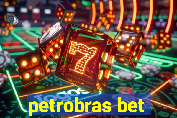 petrobras bet