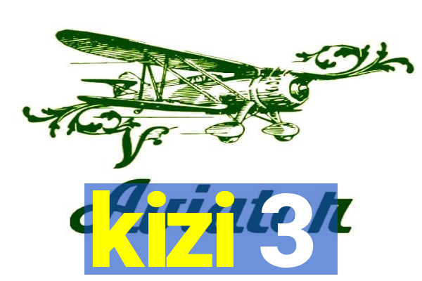 kizi 3