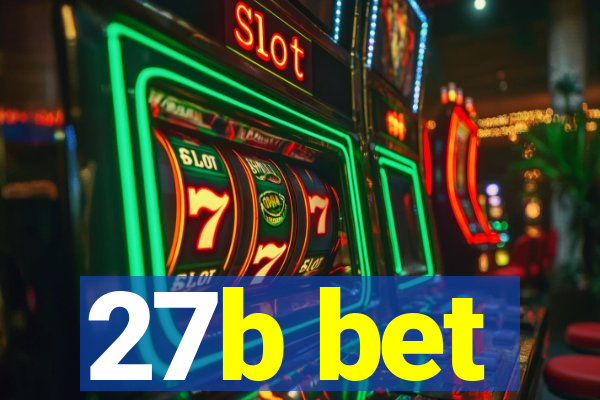 27b bet