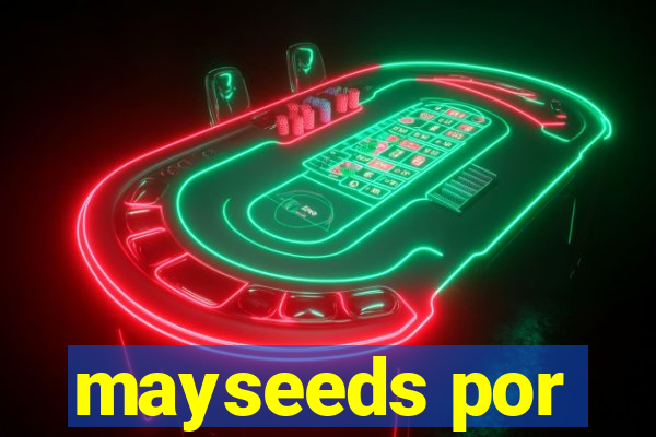 mayseeds por