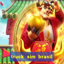 truck sim brasil dinheiro infinito