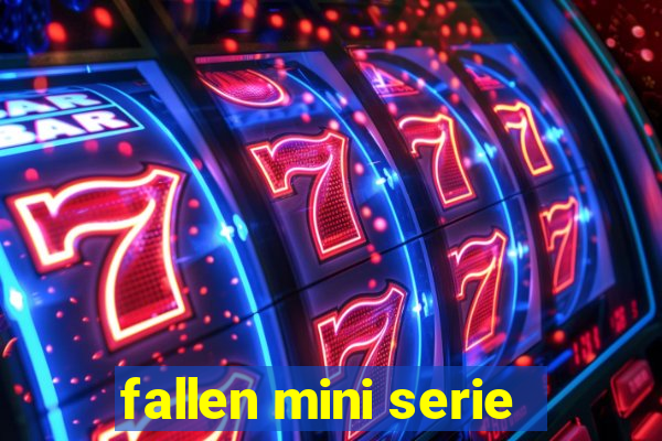 fallen mini serie