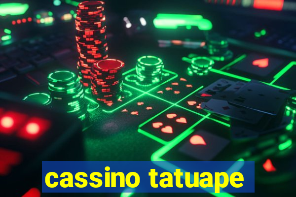 cassino tatuape