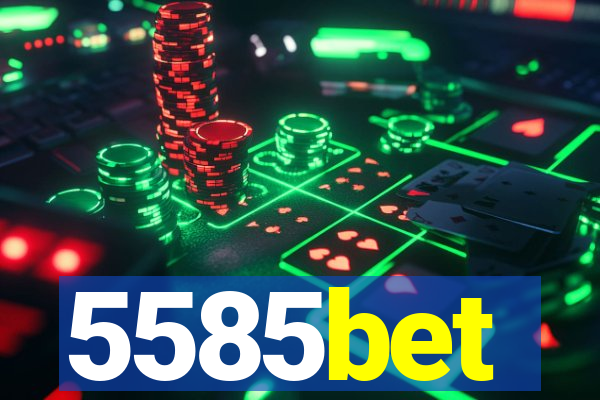 5585bet