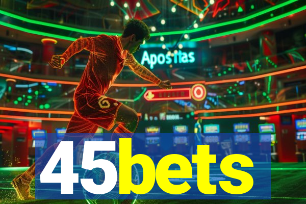 45bets