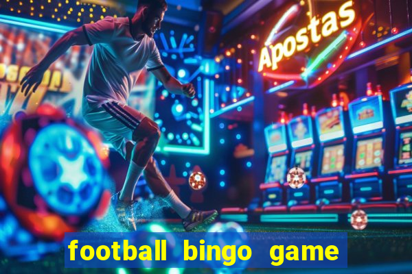 football bingo game - play now