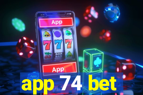 app 74 bet