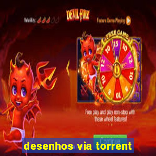 desenhos via torrent