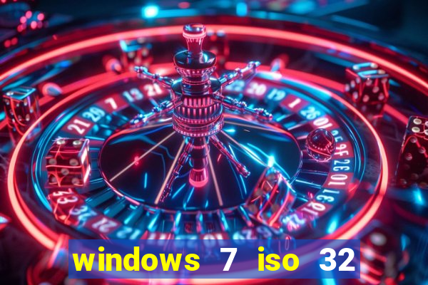 windows 7 iso 32 bits pt-br download