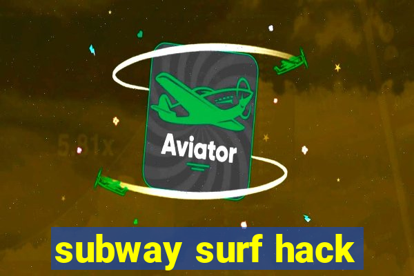 subway surf hack