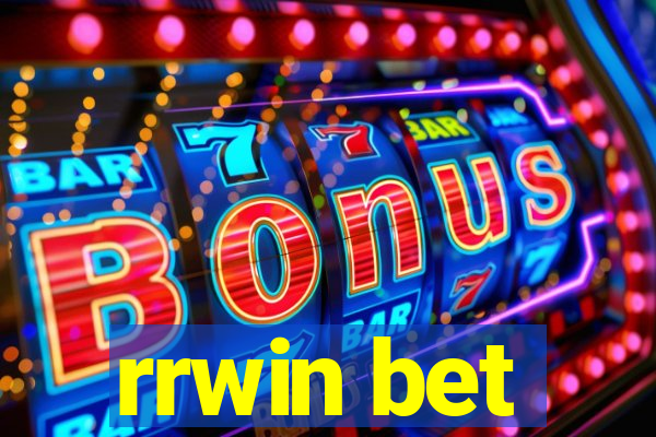 rrwin bet