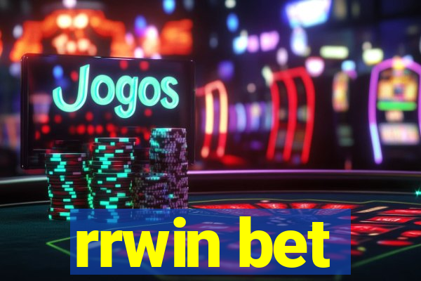 rrwin bet