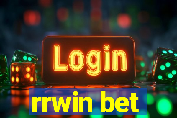 rrwin bet