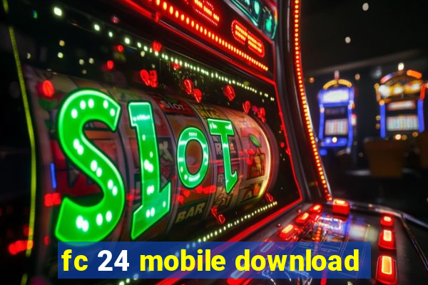 fc 24 mobile download