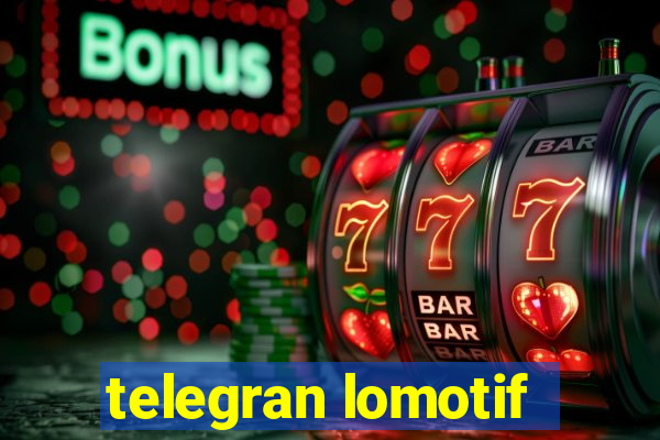 telegran lomotif