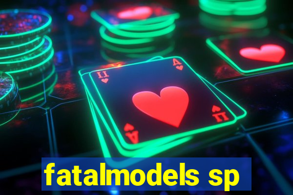 fatalmodels sp