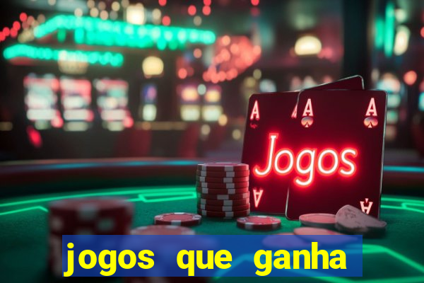 jogos que ganha dinheiro ao se cadastrar