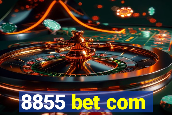 8855 bet com