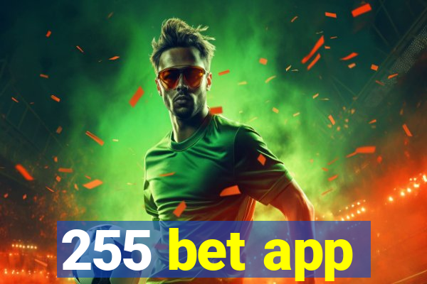 255 bet app