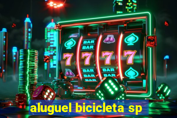 aluguel bicicleta sp