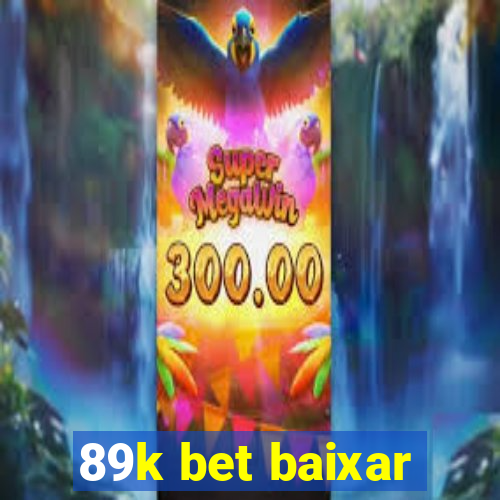 89k bet baixar