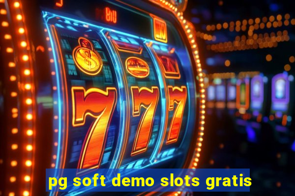 pg soft demo slots gratis