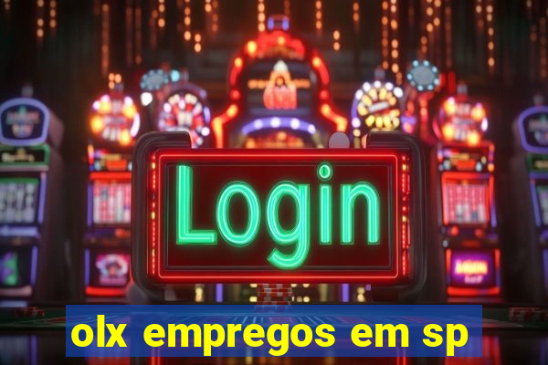 olx empregos em sp