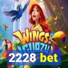 2228 bet