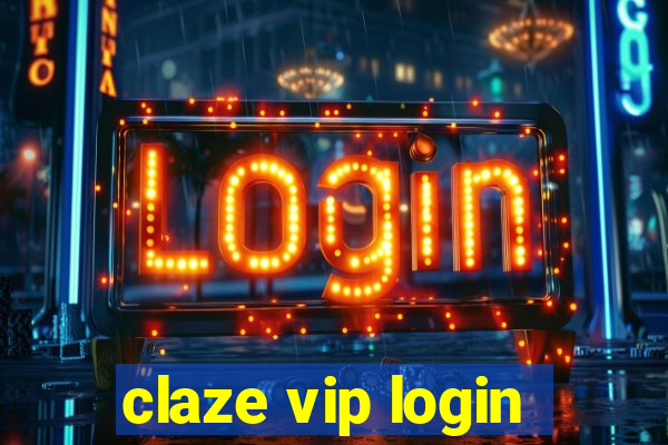 claze vip login