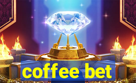 coffee bet