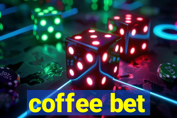 coffee bet