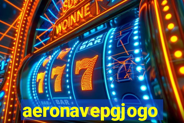 aeronavepgjogo