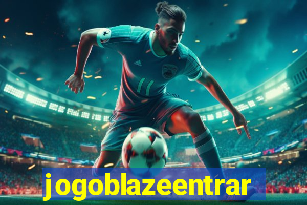 jogoblazeentrar