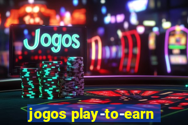 jogos play-to-earn