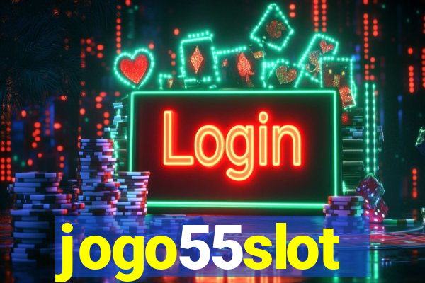 jogo55slot