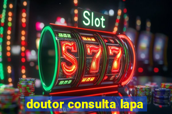 doutor consulta lapa